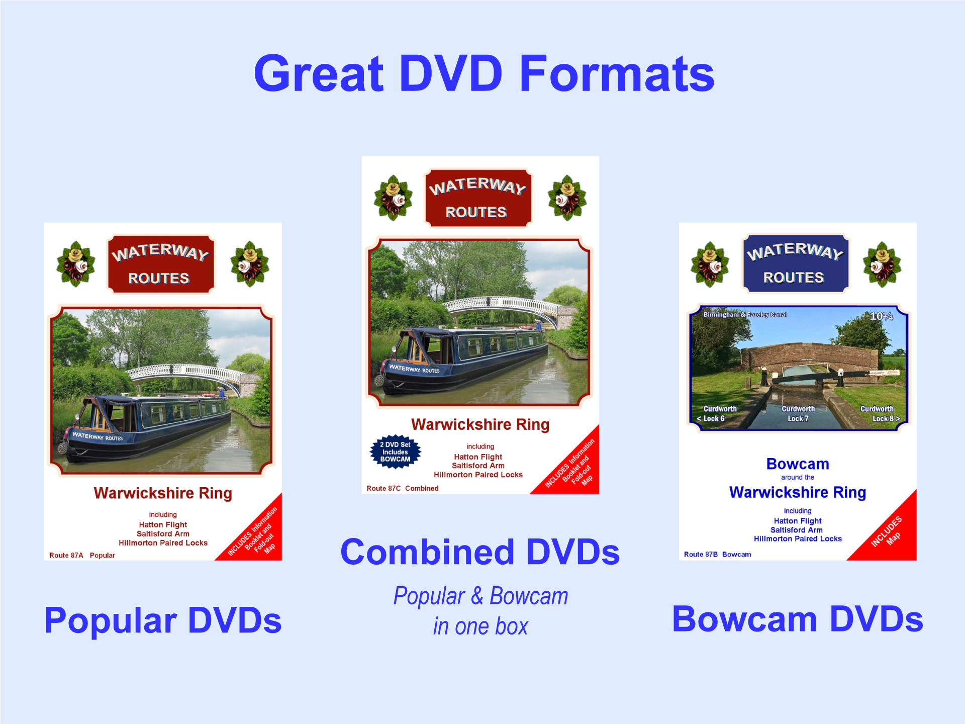 Choice of DVD formats including Popular, Bowcam and Combined (both together)